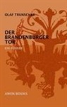 Olaf Trunschke - Der Brandenburger Tor