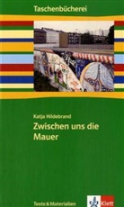 Katja Hildebrand, Katja Hildebrandt - Zwischen uns die Mauer
