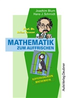 Joachim Blum, Hans J. Schmidt - Mathematik zum Auffrischen
