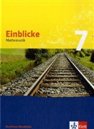 Einblicke Mathematik, Ausgabe Nordrhein-Westfalen, Neubearbeitung: 7. Schuljahr, Schülerbuch