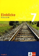 Einblicke Mathematik, Ausgabe N, Neubearbeitung: 7. Schuljahr, Sch&uuml;lerbuch
