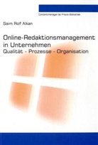 Saim R Alkan, Saim R. Alkan, Saim Rolf Alkan - Online-Redaktionsmanagement in Unternehmen