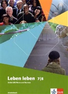 Richard Breun - Leben leben, Neubearbeitung: 7./8. Schuljahr, Arbeitsbuch