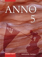 Ulrich Baumgärtner, Dieter Bode, Petra Brückner, Thomas Martin Buck, Erika Lehmann, Ernst Rieber... - Anno/SN - 5: ANNO - Ausgabe 2004 für Gymnasien in Sachsen