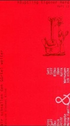 Wiglaf Droste, Vincent Klink, Vincent /Droste Klink - Häuptling Eigener Herd. H.13