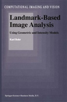 K. Rohr, Karl Rohr - Landmark-Based Image Analysis