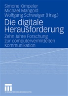 Simone Kimpeler, Michae Mangold, Michael Mangold, Wolfgang Schweiger - Die digitale Herausforderung
