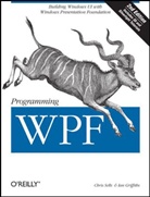 Griffiths, Ian Griffiths, Sell, Chris Sells, Sells Chris - Programming WPF