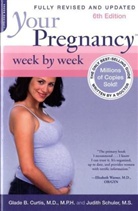 Glade B. Curtis, Glade B. Dr. Curtis, Glade B. Dr. Schuler Curtis, Judith Schuler - Your Pregnancy Week By Week
