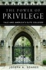 Soares, Joseph A Soares, Joseph A. Soares - Power of privilege