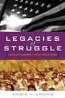 Angie Chung, Angie Y Chung, Angie Y. Chung - Legacies of Struggle