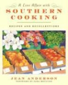 Jean Anderson, Jean/ Moulton Anderson - A Love Affair with Southern Cooking