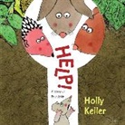 Holly Keller, Keller Holly, Holly Keller - Help!