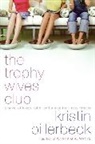 Kristin Billerbeck, Billerbeck Kristin - The Trophy Wives Club