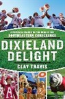 Clay Travis - Dixieland Delight