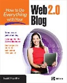 Todd Stauffer, Stauffer Todd - How to Do Everything with Your Web 2.0 Blog