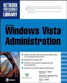 Dennis Glendenning, Dennis R. Glendenning, Anthony Velte, Anthony T. Velte, Anthony T./ Glendenning Velte, Toby Velte... - Microsoft Windows Vista Administration