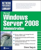 Steve Seguis, Seguis Steve - Microsoft Windows Server 2008 Administration