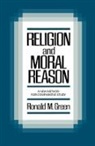 Green, Ronald M Green, Ronald M. Green - Religion and Moral Reason