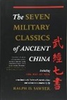 Ralph Sawyer, Ralph D. Sawyer - The Seven Military Classics of Ancient China