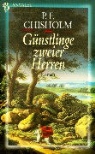 P. F. Chisholm, P.F. Chisholm - Günstlinge zweier Herren