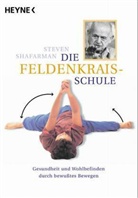 Steven Shafarman - Die Feldenkrais-Schule