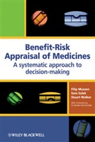 Fili Mussen, Filip Mussen, Filip (Johnson &amp; Johnson Pharmaceuticals Mussen, Filip Salek Mussen, Mussen Filip, Prof. Sam Salek... - Benefit-Risk Appraisal of Medicines