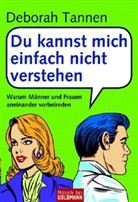 Deborah Tannen - Du kannst mich einfach nicht verstehen
