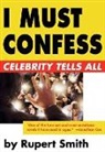 Rupert Smith - I Must Confess