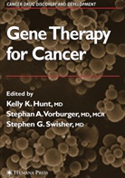 Stepha A Vorburger, Stephan A Vorburger, Stephen G Swisher, Kelly K. Hunt, Stephen G. Swisher, Stephan A. Vorburger - Gene Therapy for Cancer