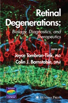 Colin J. Barnstable, J Barnstable, J Barnstable, Joyc Tombran-Tink, Joyce Tombran-Tink - Retinal Degenerations