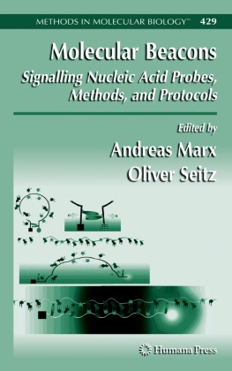 Andrea Marx, Andreas Marx, Seitz, Seitz, Oliver Seitz - Molecular Beacons: Signalling Nucleic Acid Probes, Methods, and Protocols