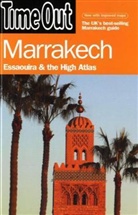 Ros Sales - Time Out: Marrakech. Essaouira and the High Atlas