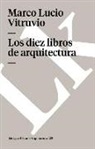 Agustín Blánquez Fraile, Marco Vitruvio, Marco Lucio Vitruvio - Marco Lucio Vitrubio : los diez libros de arquitectura