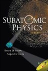 Ernest M Henley &amp; Alejandro Garcia, Alejandro Garcia, Alejandro (Univ Of Washington Garcia, Ernest M (Univ Of Washington Henley, Ernest M. Henley, Alejandro Garcia... - SUBATOMIC PHYSICS (3RD EDITION)
