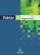 Max Schröder, Bernd Wurl, Alexander Wynands - Faktor, Mathematik Realschule: Faktor - Mathematik für Realschulen in Niedersachsen, Bremen, Hamburg und Schleswig-Holstein - Ausgabe 2005