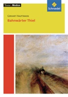 Gerhart Hauptmann, Christel Meier, Pete Bekes, Peter Bekes, Frederking, Volker Frederking - Bahnwärter Thiel, Textausgabe mit Materialien