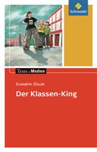 Christop Berens, Christoph Berens, Hedi Berens, Elisabeth Zöller, Jaroslaw Schwarzstein, Edda Skippe... - Der Klassen-King, Textausgabe mit Materialien