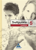 Treffpunkte Lesebuch, Allgemeine Ausgabe: Treffpunkte Lesebuch / Treffpunkte Lesebuch - Allgemeine Ausgabe 2007