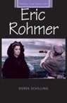 Derek Schilling - Eric Rohmer