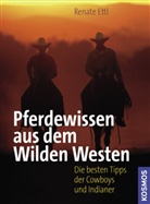 Renate Ettl - Pferdewissen aus dem Wilden Westen