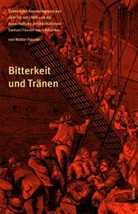 Walter Hauser - Bitterkeit und Tränen