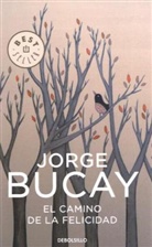 Jorge Bucay - El camino de la felicidad