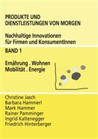 Mark Hammer, Mark u a Hammer, Barbar Hammerl, Barbara Hammerl, Christin Jasch, Christine Jasch... - Produkte und Dienstleistungen von morgen