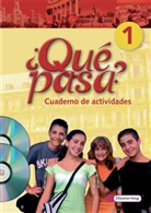 Qué pasa? - 1: Klasse 6 und 7, Cuaderno de actividades, m. Audio-CD u. CD-ROM 'Multimedia-Sprachtrainer'