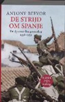 A. Beevor, Antony Beevor - De strijd om Spanje / druk 3