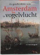 R. Roegholt - Geschiedenis van Amsterdam in vogelvlucht