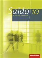 Reiner Kalteis, Gerald Neumeier, Daniela Peter, Günter Schiller, Susanne Schmidt - Saldo - Wirtschaft und Recht, Ausgabe Gymnasium Bayern: Saldo - Wirtschaft und Recht - Ausgabe 2013