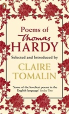Thomas Hardy, Claire Tomalin, Claire Tomalin - The Poems of Thomas Hardy