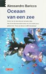 A. Baricco, Alessandro Baricco - Oceaan van een zee